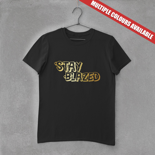Stay Blazed/ Blessed T-shirt (Black / Gold) 