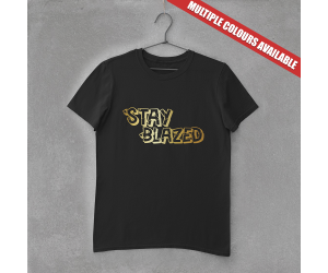 Stay Blazed/ Blessed T-shirt (Black / Gold) 