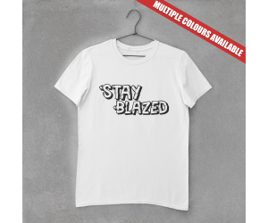 Stay Blazed/ Blessed T-shirt (White /Black)